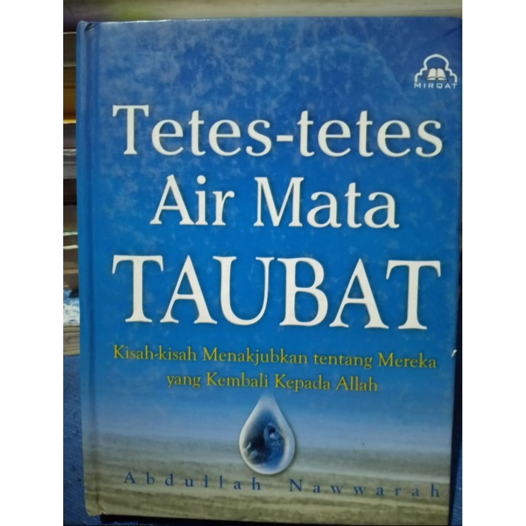 BUKU TETES-TETES AIR MATA TAUBAT OLEH ABDULLAH NAWWARAH