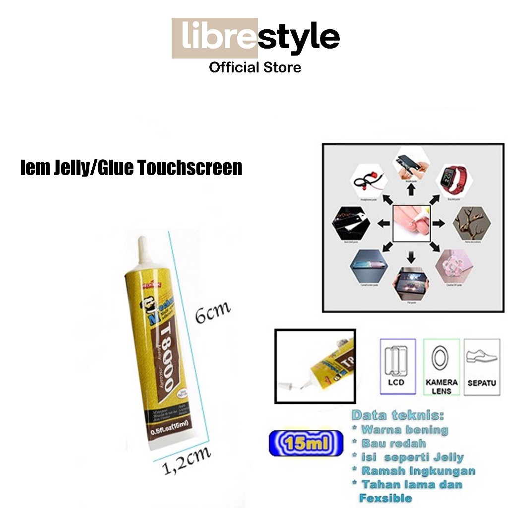 

LEM JELLY / GLUE TOUCHSCREEN / LCD MECHANIC T8000 15ML ORIGINAL