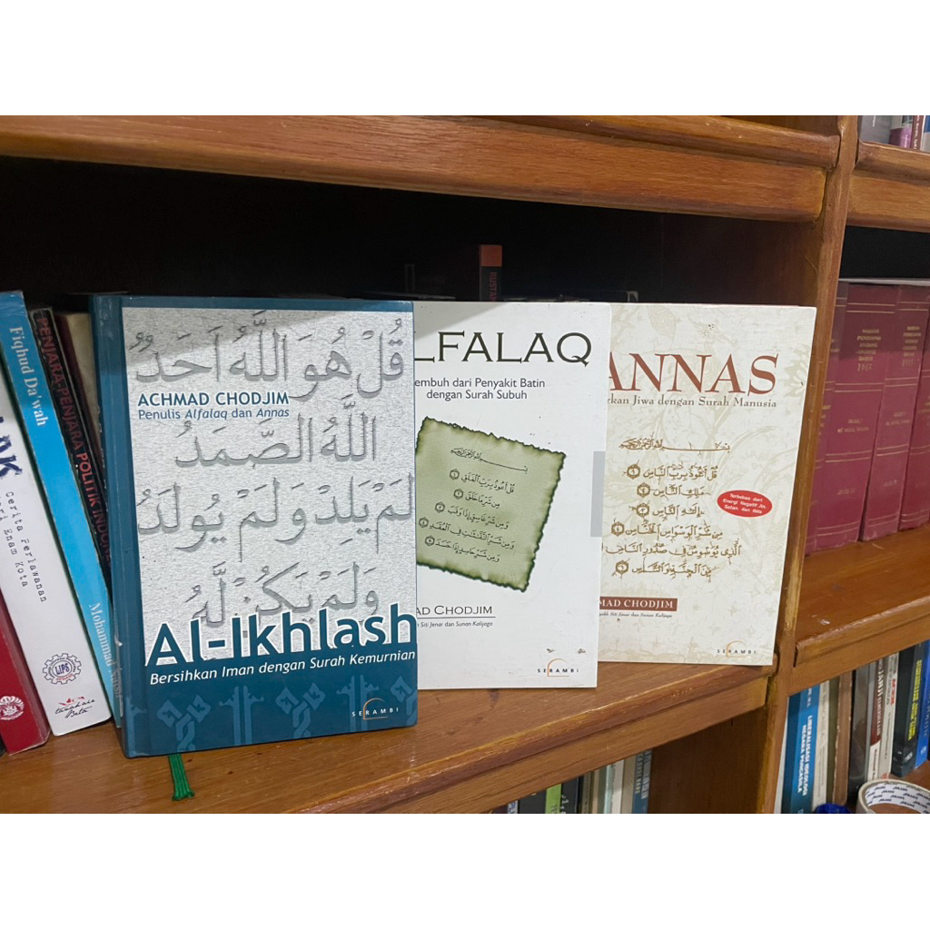 Al Ikhlash, Al Falaq dan Annas