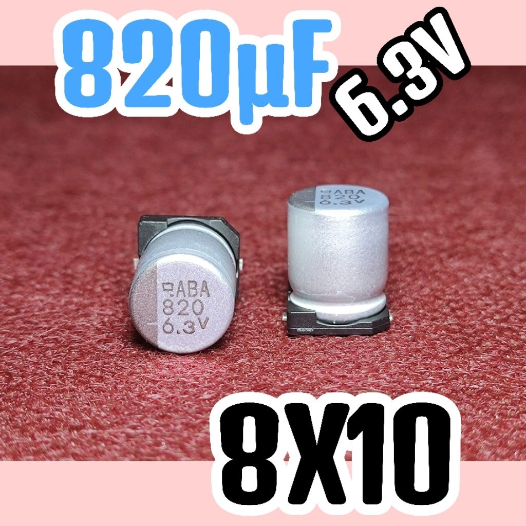 Solid kapasitor capasitor elko elco SMD 6,3v 6.3V 820uf 6.3v 820 uf 6,3 v 6.3 volt 8x10 ORIGINAL