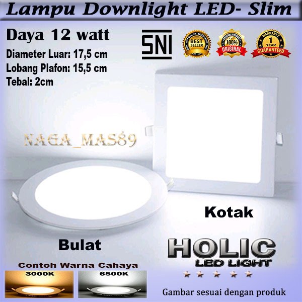 Lampu Downlight LED 12 watt ( Holic-MBD-002/005 )