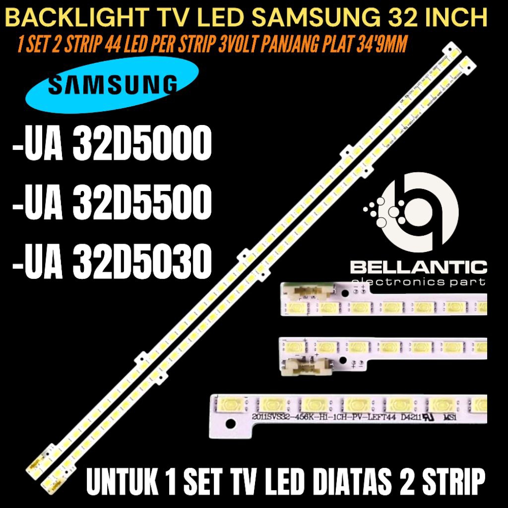 BACKLIGHT TV LED SAMSUNG 32 INCH UA-32D5000- UA-32D5500- UA-32D5030 BACKLIGHT TV LED 32 INCH SAMSUNG