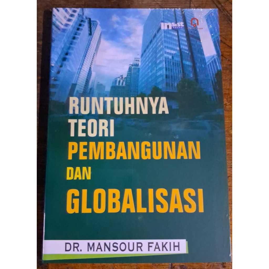 Buku Runtuhnya Teori Pembangunan dan Globalisasi - Mansour Fakih - Pustaka Pelajar Ori Terapibuku