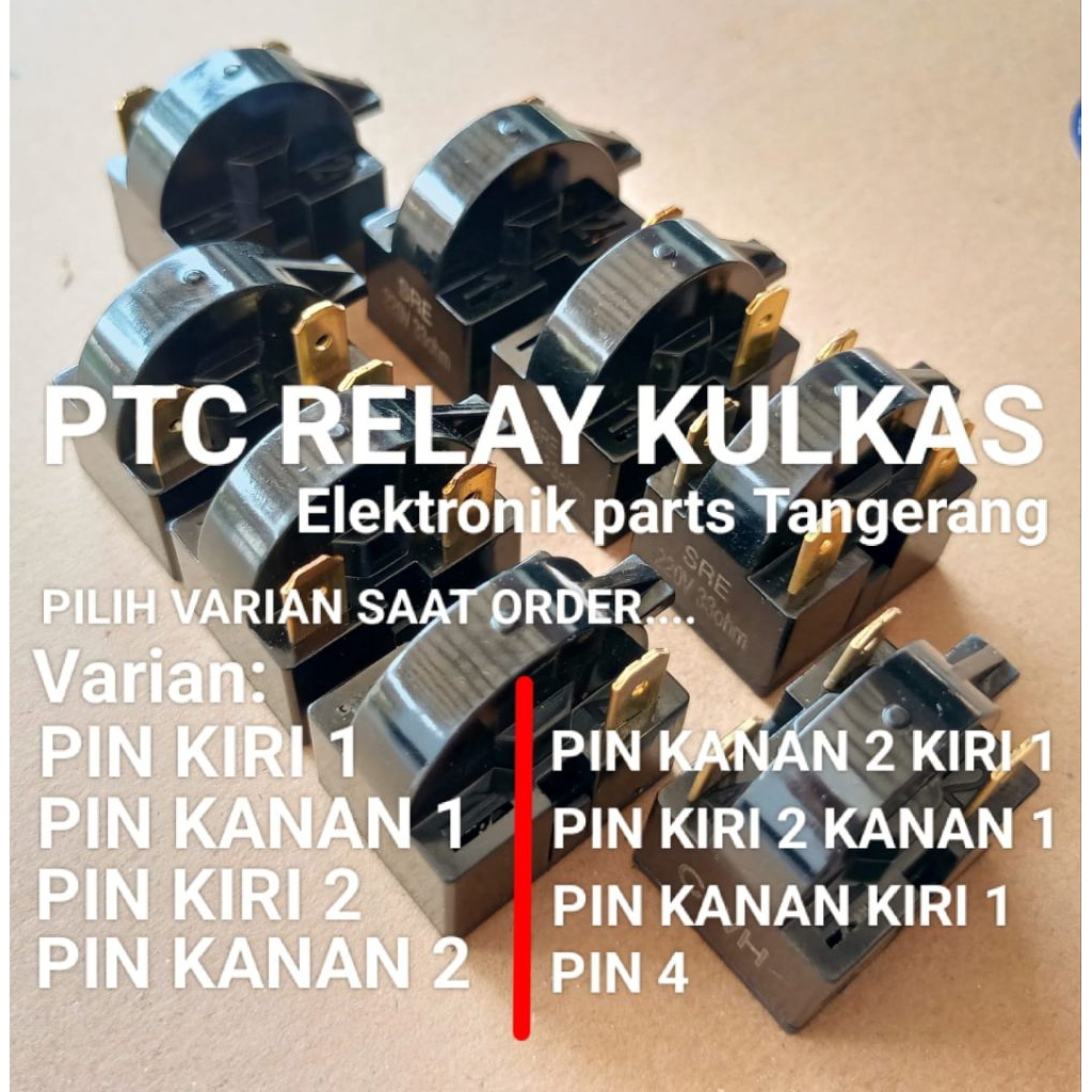 PTC KULKAS PTC RELAY KULKAS RELAY KOMPRESOR KULKAS SPARARE KULKAS RILAY KULKAS RELAY PTC KULKAS PTC 