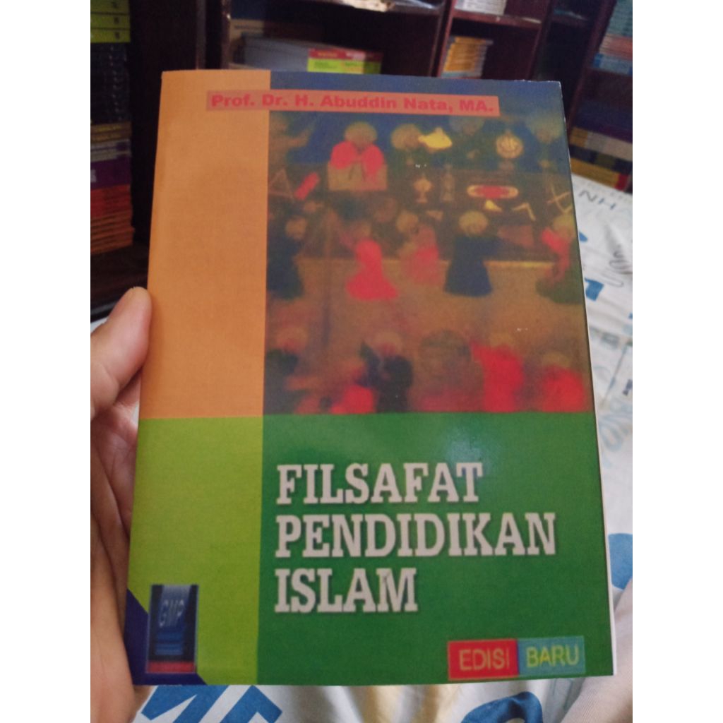 Buku Tentang Pendidikan Islam - Abuddin Nata (tt. 2005, total 290 hlm)(Filsafat)