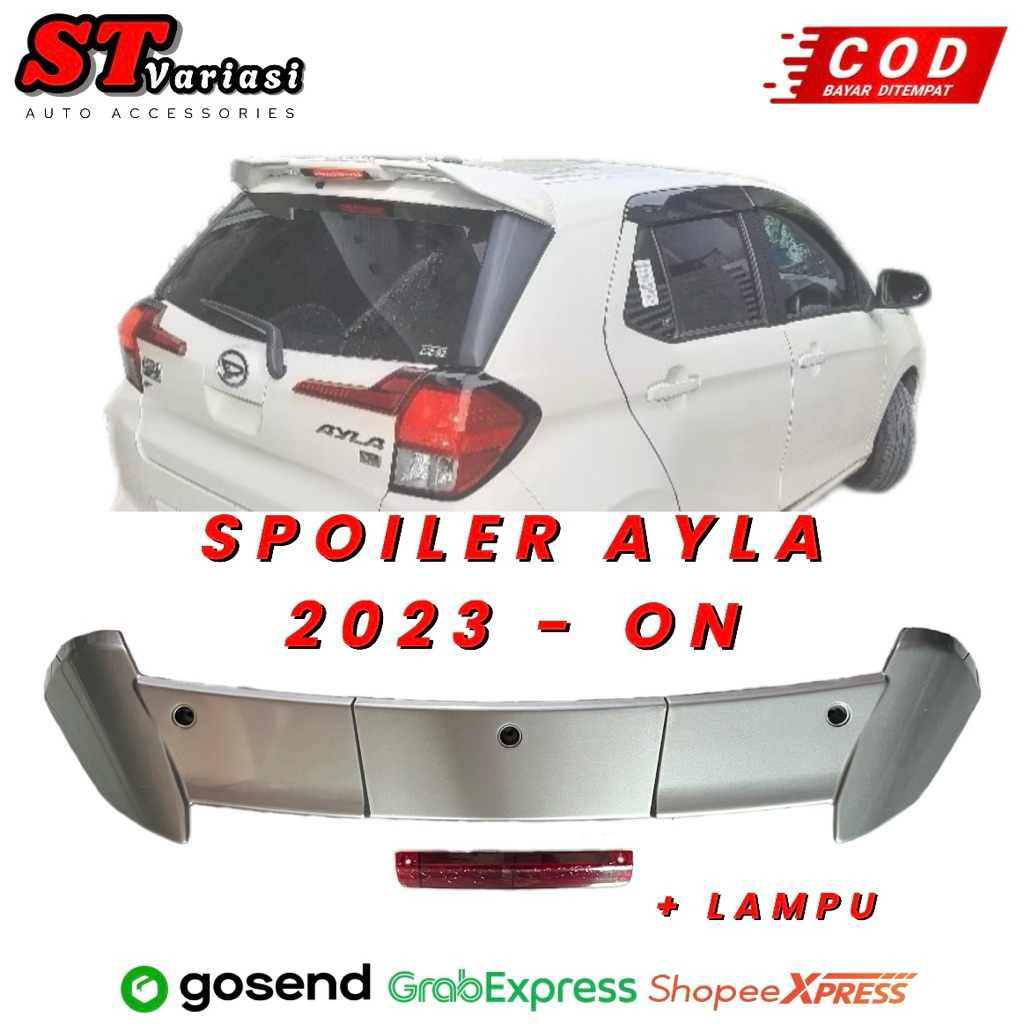SPOILER AYLA 2023 2024 2025 DENGAN LAMPU BAHAN PLASTIK ABS TERBAIK SPOILER SAYAP BELAKANG AYLA