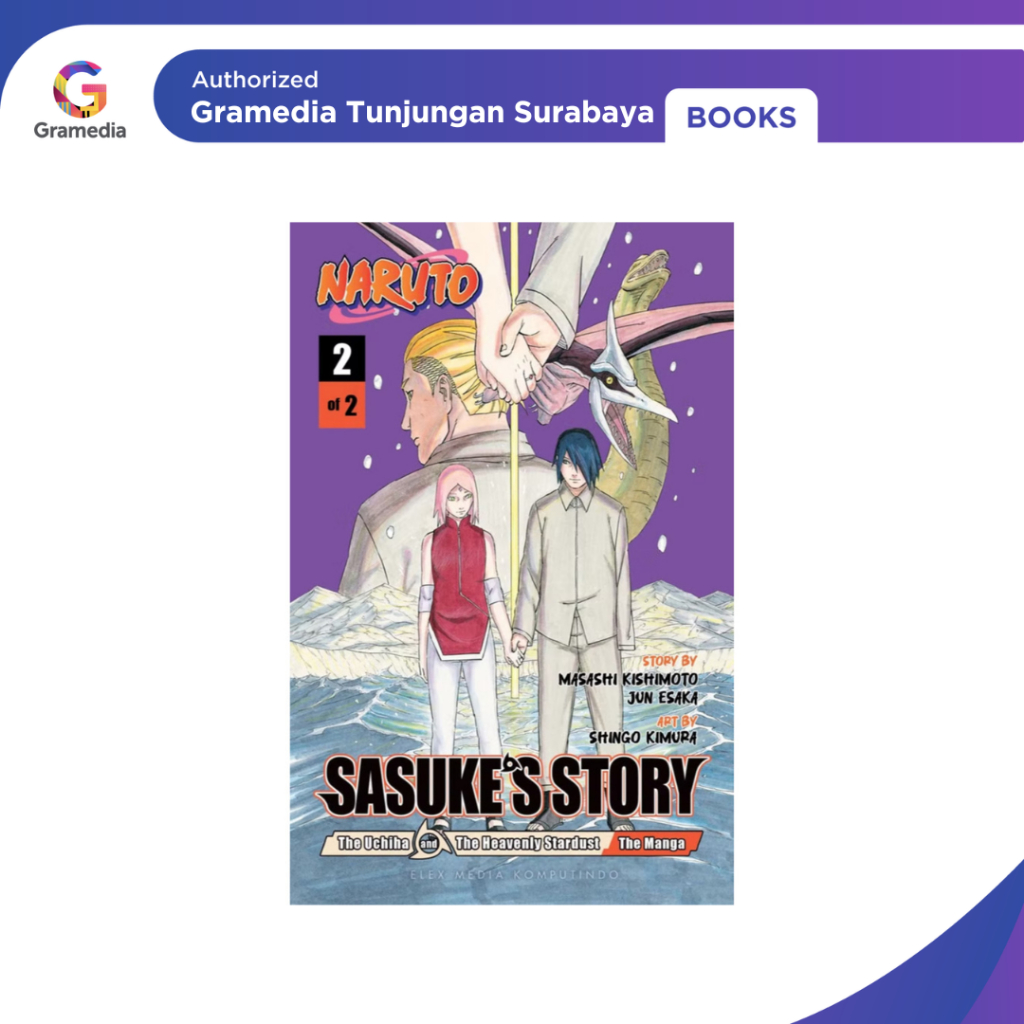 Gramedia Tunjungan : Naruto : Sasukess Story : The Uchiha and the Heavenly Stardust 02