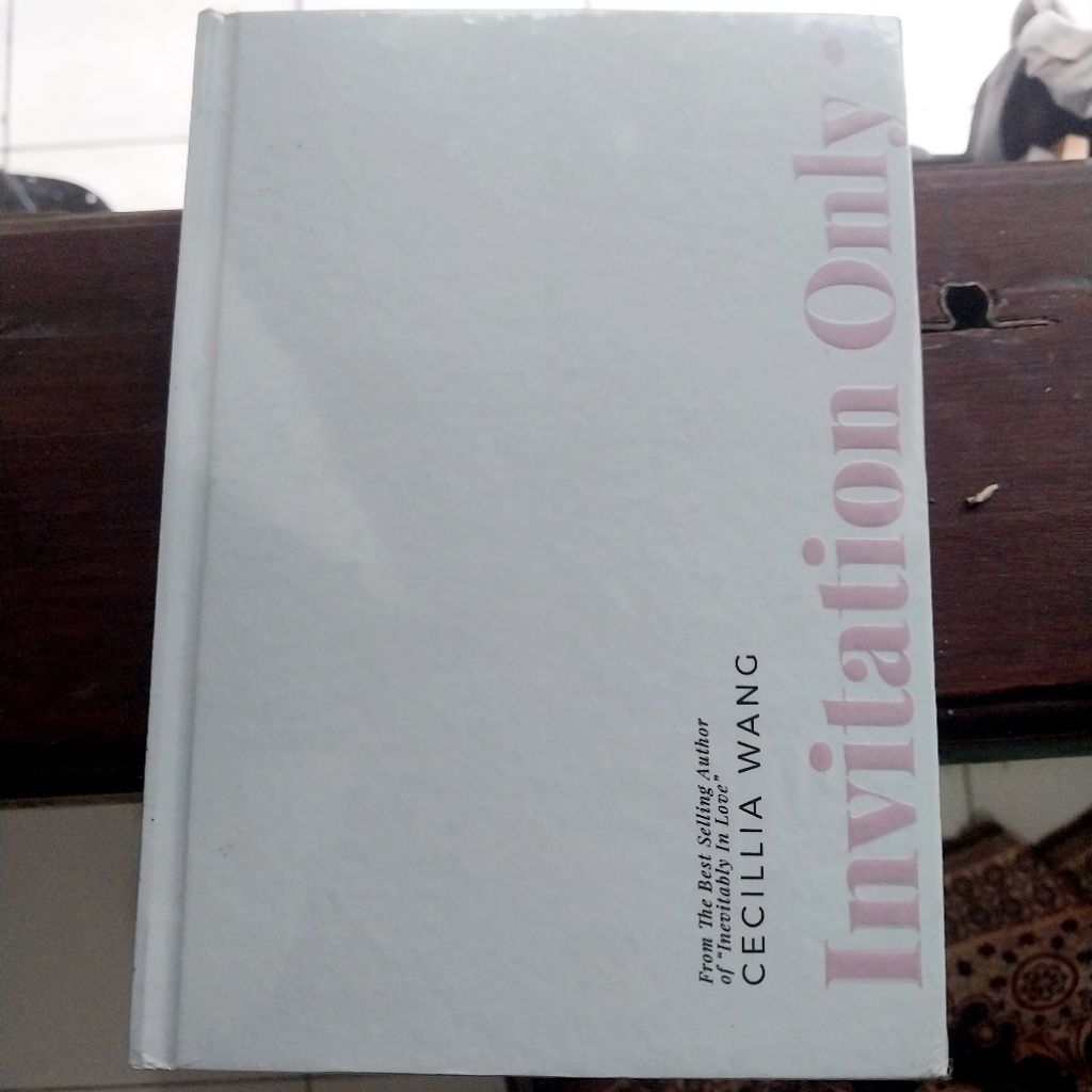 Invitation Only by Cecilia Wang (Novel Ori Preloved)