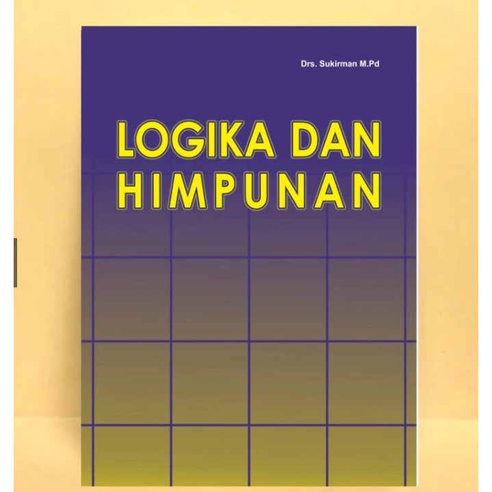 logika dan himpunan - sukirman