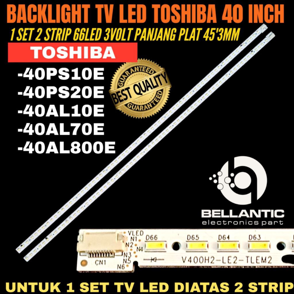 BACKLIGHT TV LED TOSHIBA 40 INCH 40PS10E- 40PS20E-40AL10E- 40AL70E- 40AL800E BACKLIGHT TV LED TOSHIB