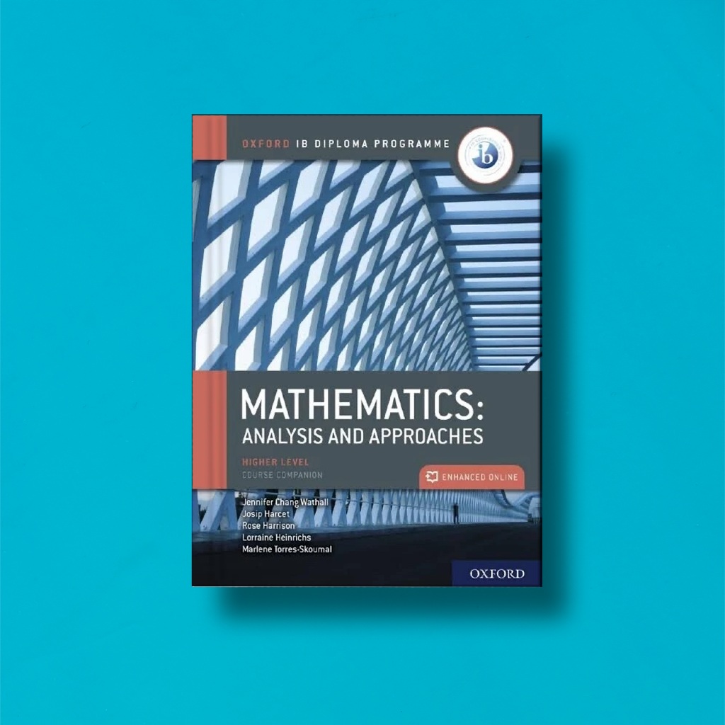 B5 HC Oxford IB Higher Level Mathematics Analysis and Approaches Course Companion by Jennifer Chang 