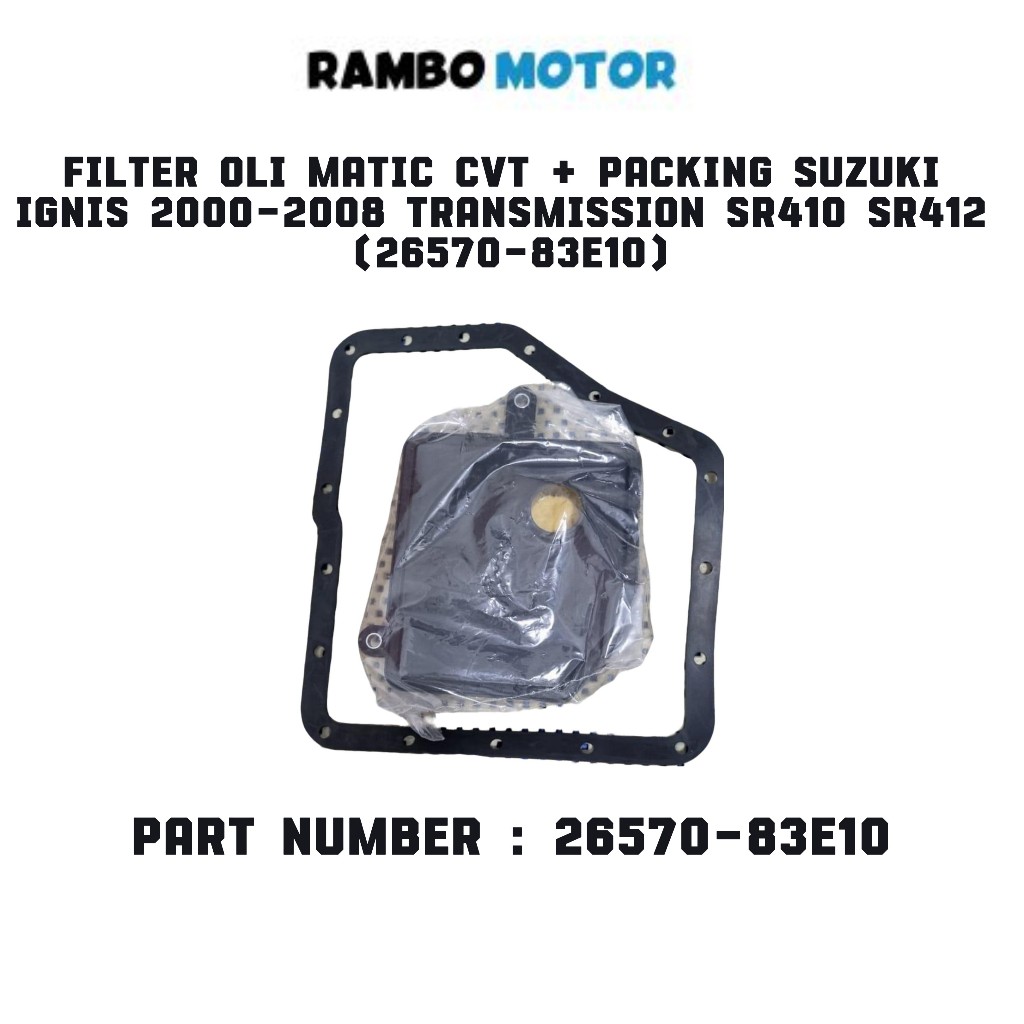 FILTER OLI MATIC CVT + PACKING SUZUKI IGNIS 2000-2008 TRANSMISSION SR410 SR412 (26570-83E10)