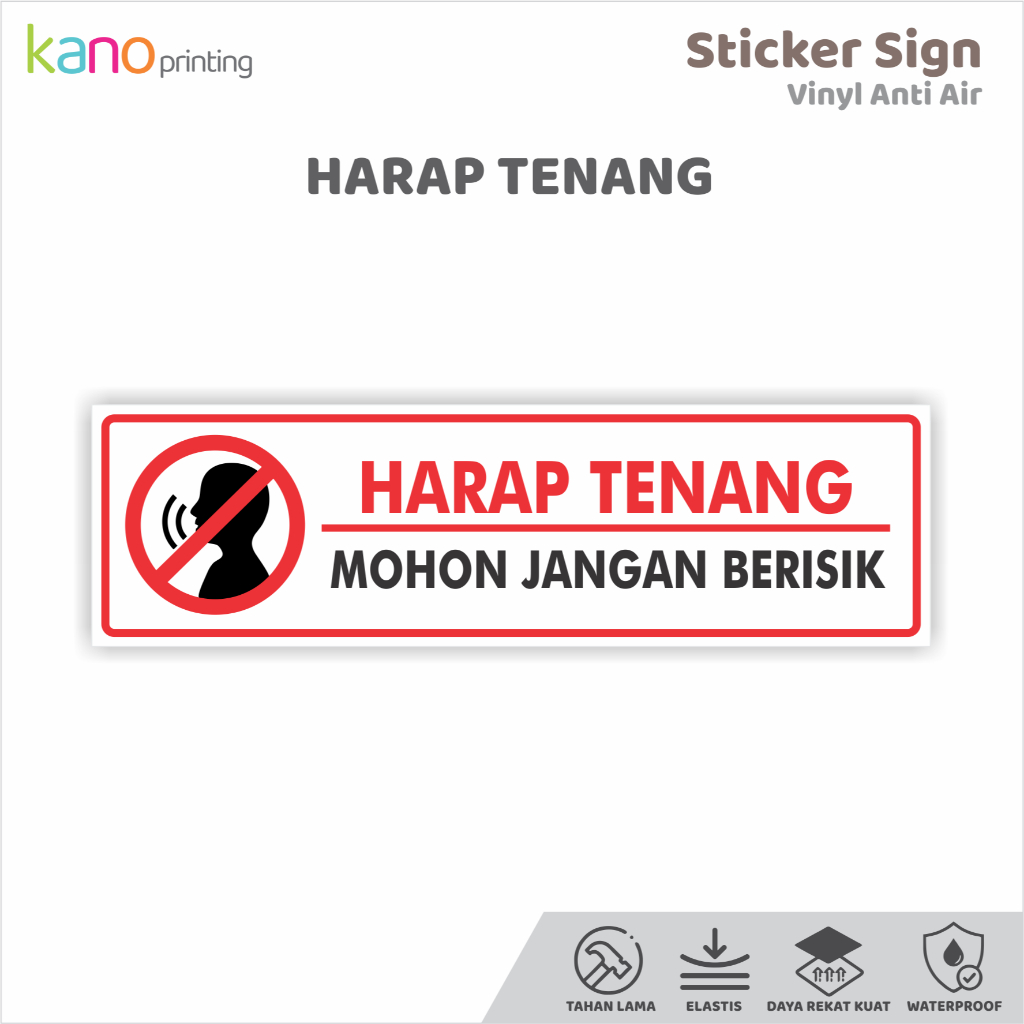 

STICKER VINYL SIGN | HARAP TENANG | 24,5 CM X 7 CM | TAHAN AIR | COD
