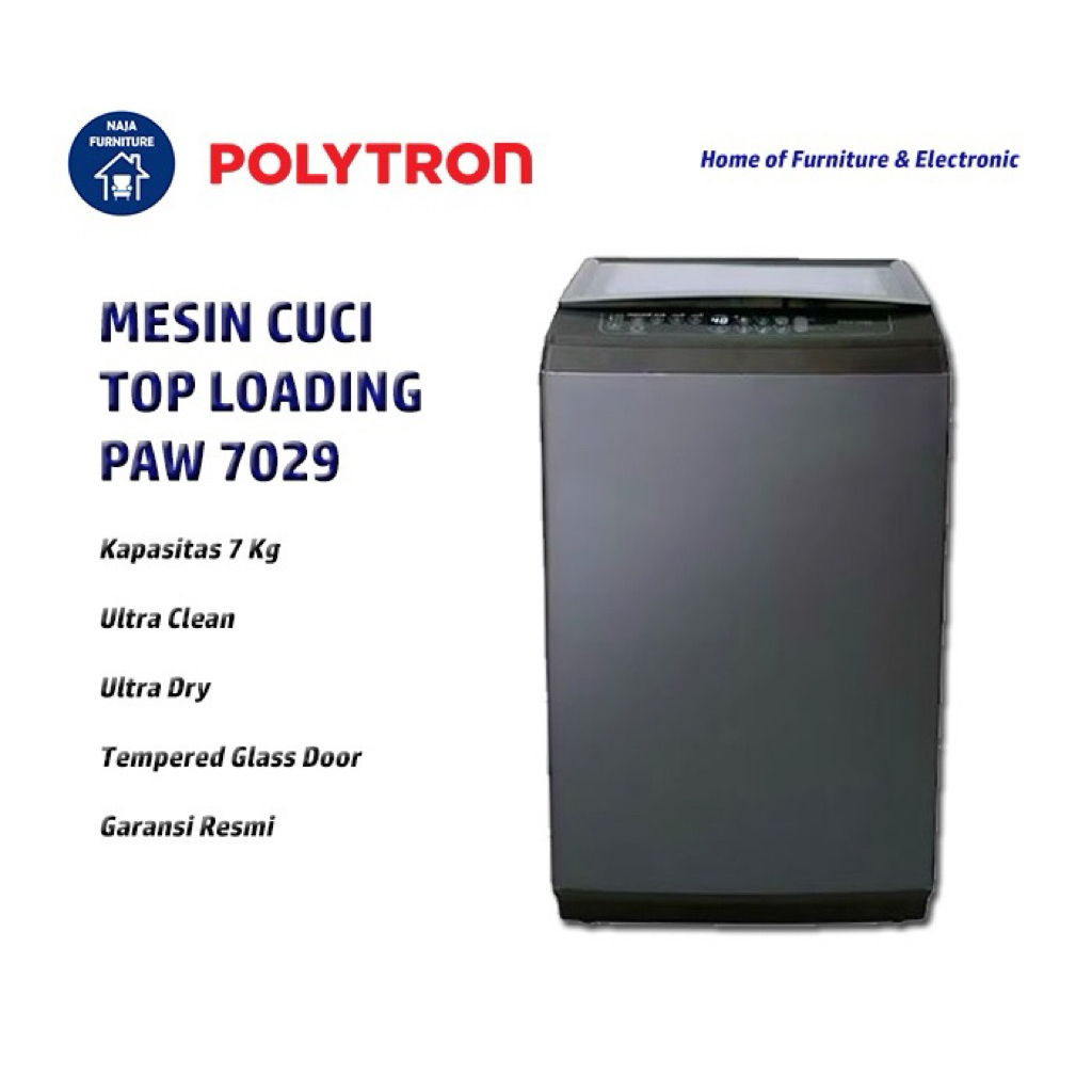 POLYTRON Mesin Cuci Top Loading 7 Kg PAW 7029 | Mesin Cuci Polytron 1 Tabung Zeromatic Series Hijab 