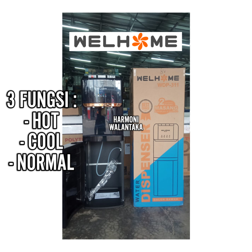 DISPENSER WELHOME COOL HOT NORMAL GALON BAWAH / DISPENSER WELHOME GALON BAWAH PANAS DINGIN NORMAL