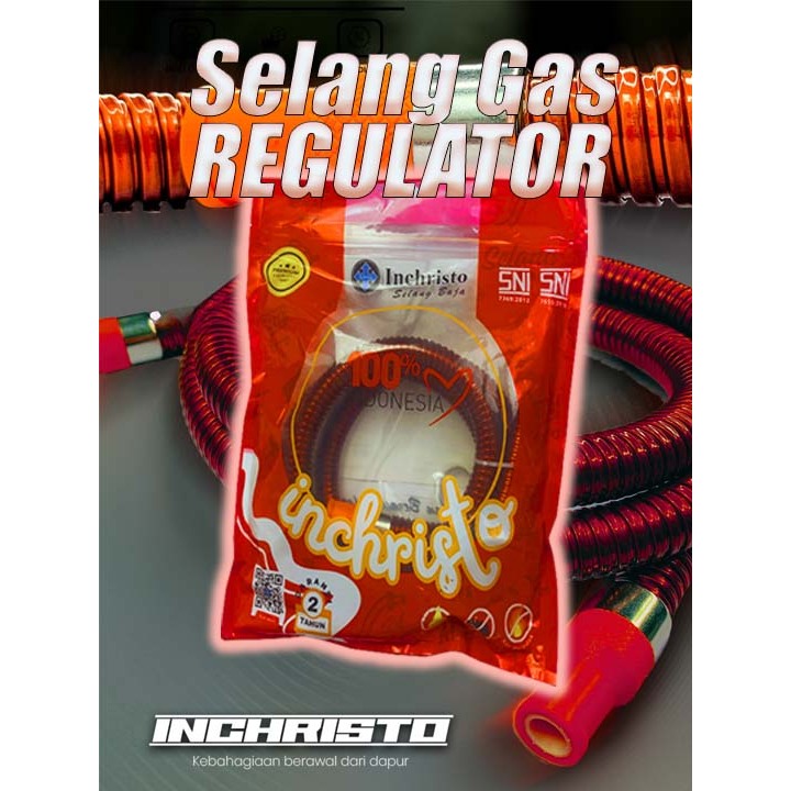Selang Regulator Kompor Gas 3kg 5Kg 12Kg LPG Anti Bocor 5 Lapis Inchristo Kuat dan Aman