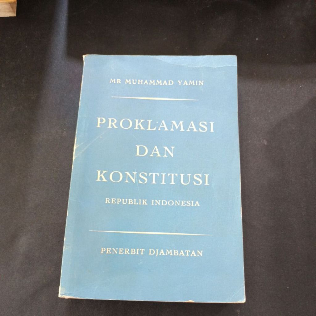 proklamasi dan konstitusi Republik Indonesia Mr Muhammad yamin