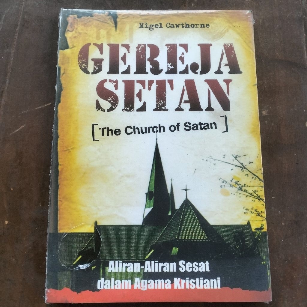 Buku Gereja Setan - ALIRAN-ALIRAN SESAT DALAM GEREJA KRISTEN (Nigel Cawthorne)