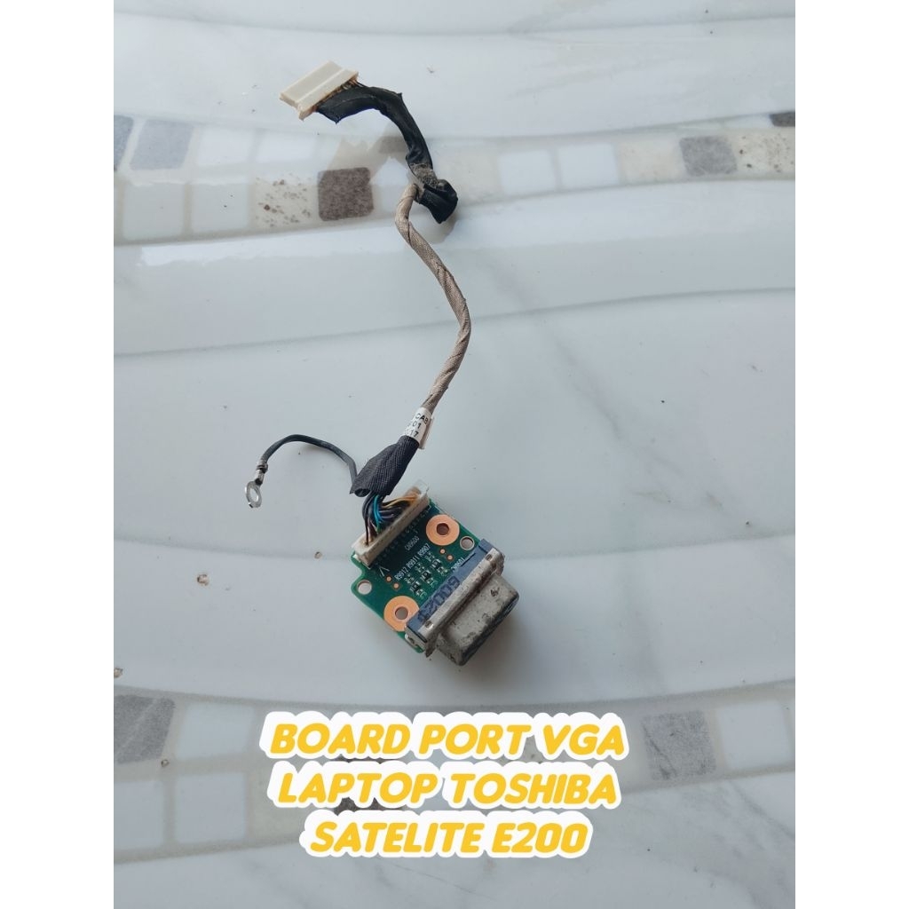 Board port VGA laptop Toshiba satelite E200