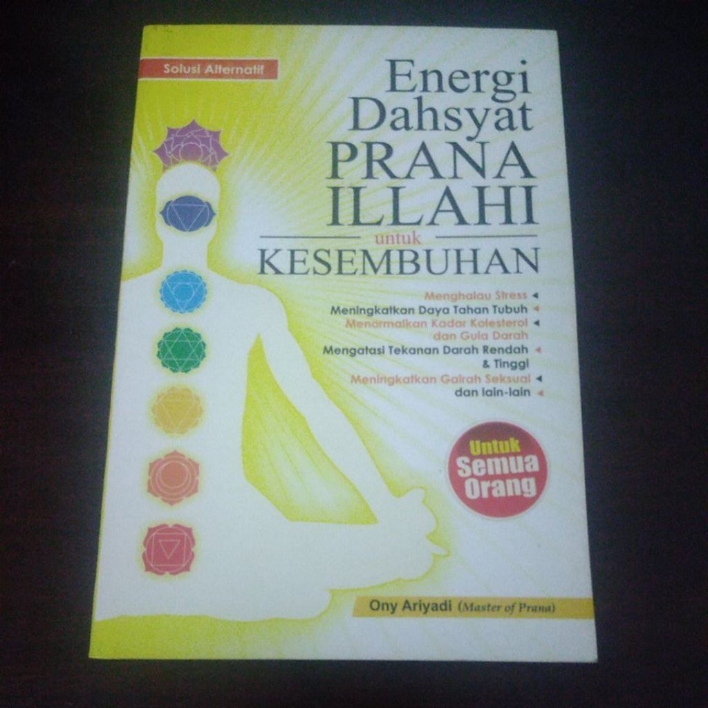 Buku Energi Dahsyat Prana Illahi Untuk Kesembuhan