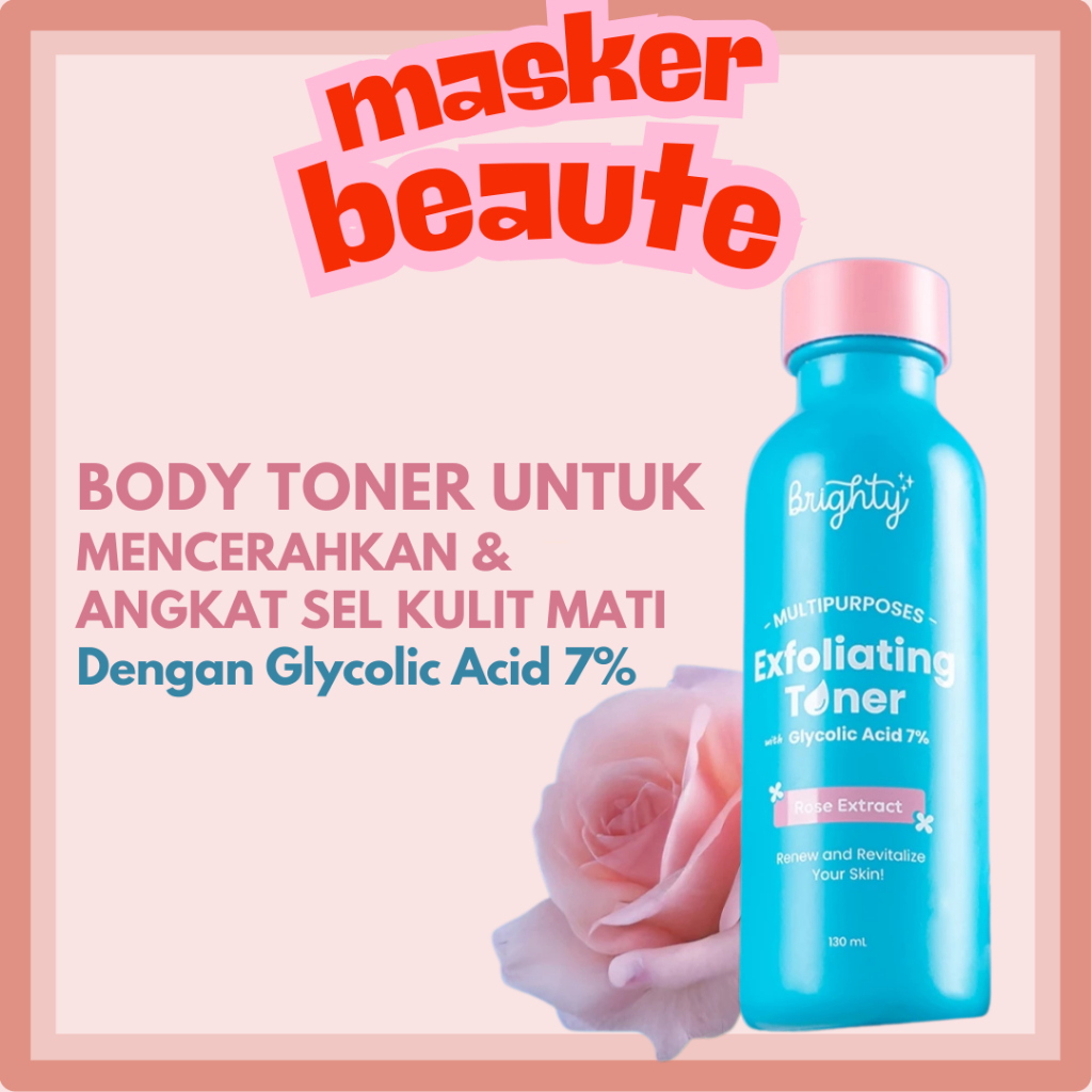 Brighty Multipurpose Exfoliating Toner Pemutih badan pencerah badan pencerah ketiak pemutih leher pe