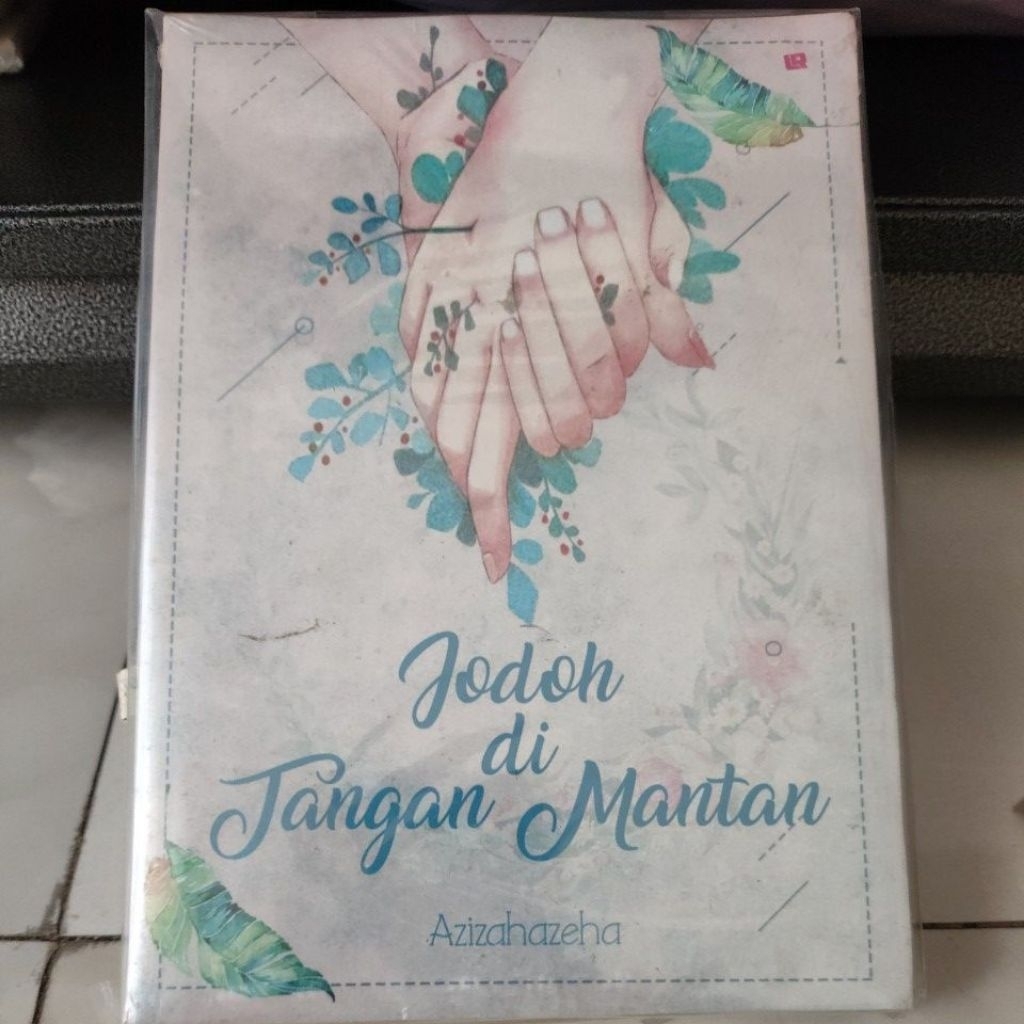 Novel Wattpad RARE - Jodoh Di Tangan Mantan - Azizhazeha