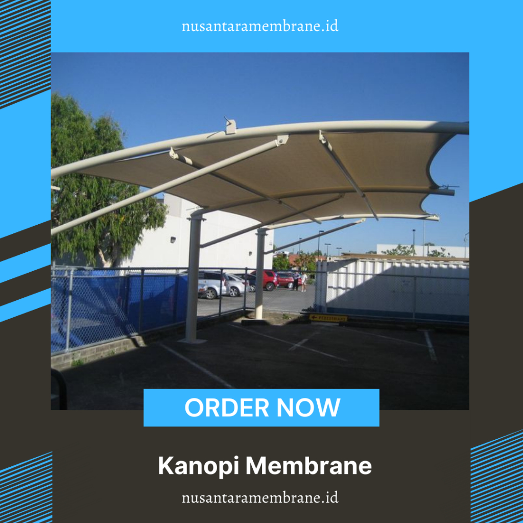 Kanopi Membran Berkualitas - Canopy Atap Membrane Bergaransi - Tenda Membrane Mighth Murah Bandung