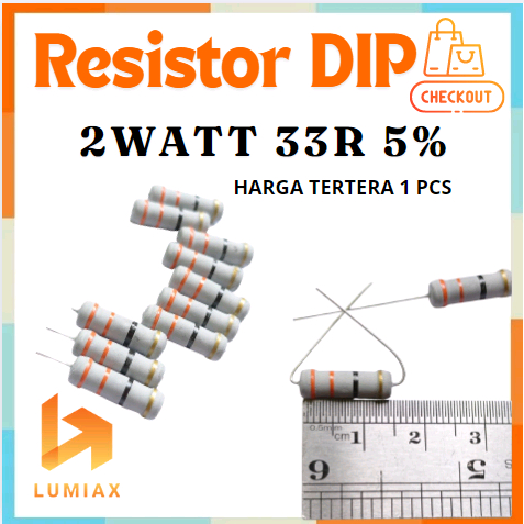 R resistor 2w 2Watt 33R 33ohm  33R 33ohm 2 watt toleransi 5%  33R