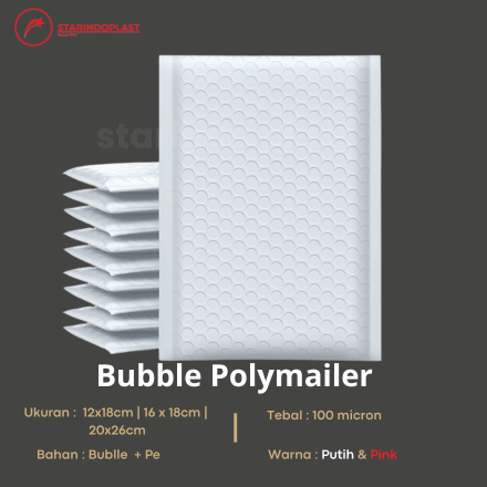 

BUBBLE MAILER PLASTIK PACKING KANTONG POLYBUBBLE AMPLOP BUBBLE ENVELOPE POLYMAILER STARINDOPLAST