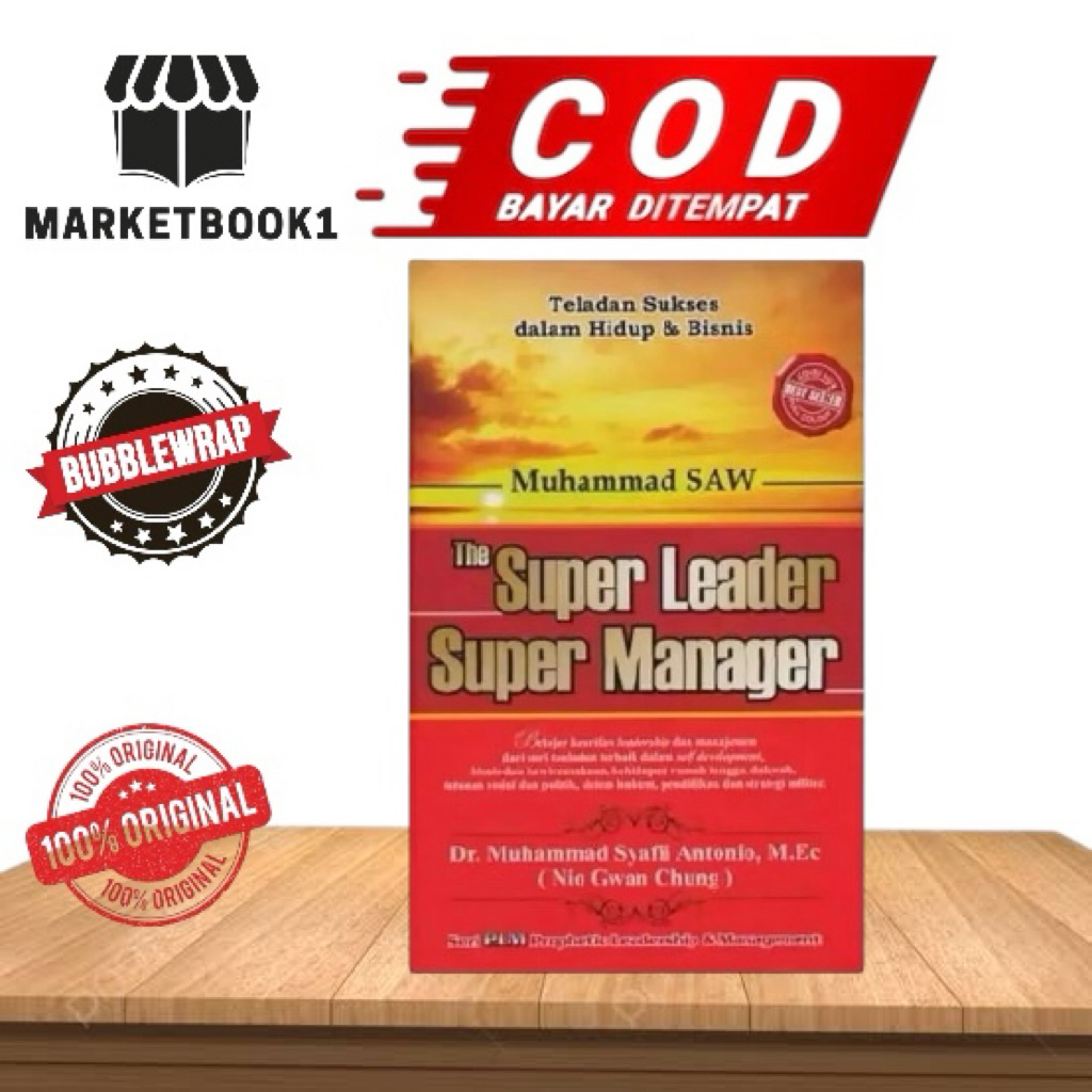 Muhammad SAW The Super Leader Super Manager - Dr. Muhammad Syafli Antonio