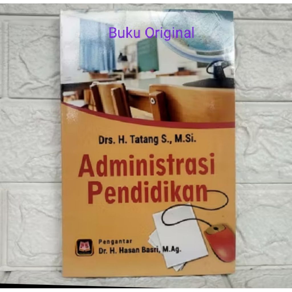 Buku Administrasi Pendidikan Drs.Tatang S.,M.Si. #Original.