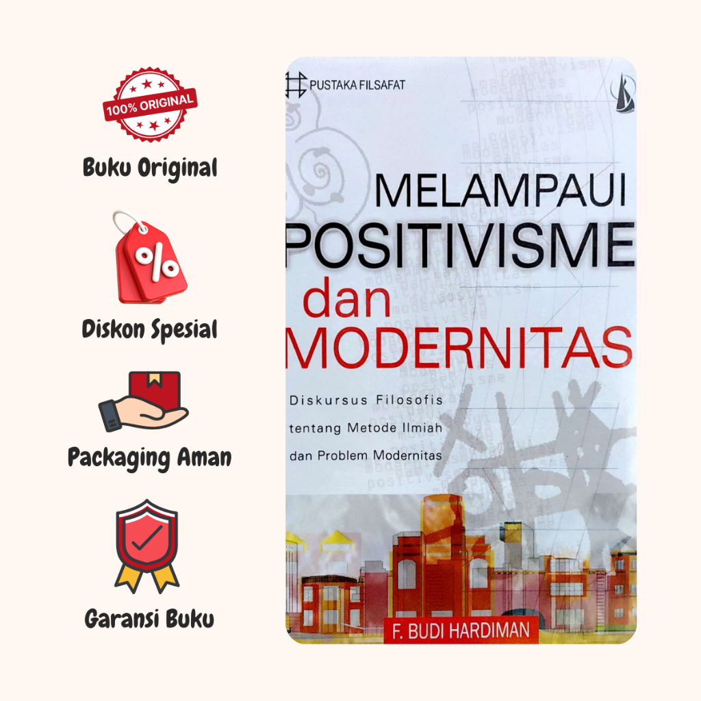 Buku Melampaui Positivisme dan Modernitas - F. Budi Hardiman - Penerbit PT Kanisius - ORIGINAL