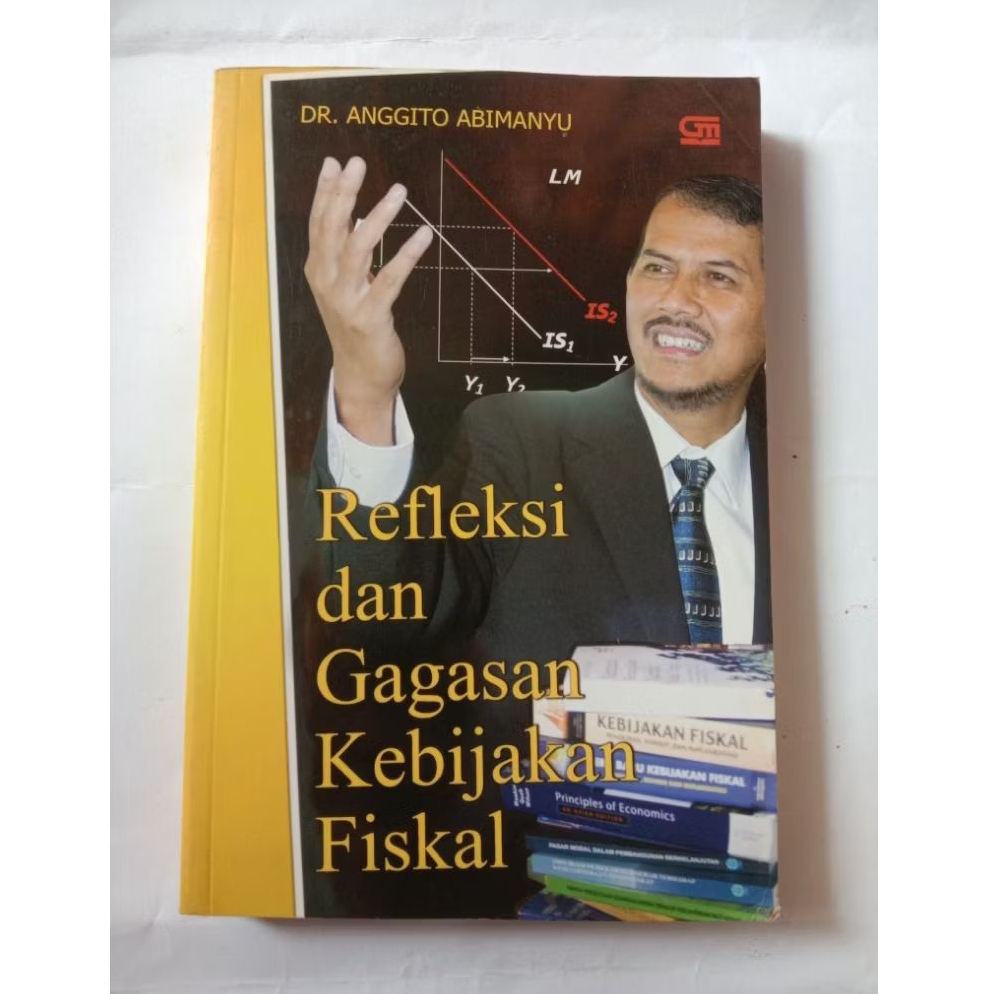 BUKU REFLEKSI DAN GAGASAN KEBIJAKAN FISIKAL KARYA DR. ANGGITO ABIMANYU