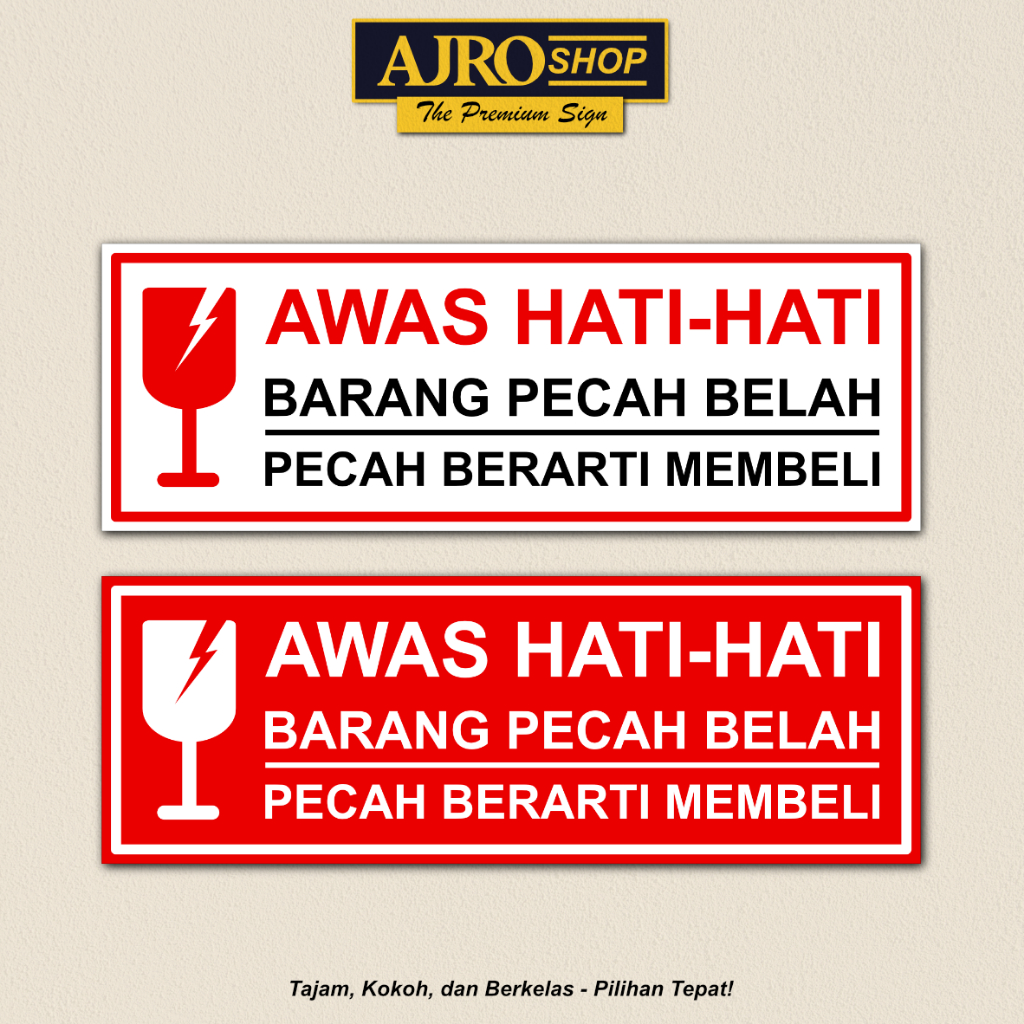 Peringatan Barang Pecah Belah - Akrilik / Stiker Vinyl