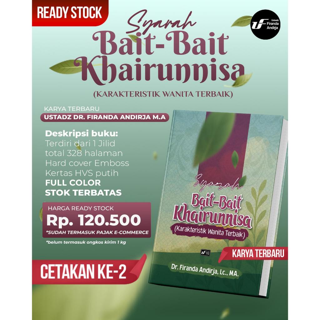 Bait-Bait Khairunnisa (Karakteristik Wanita Terbaik) Karya terbaru Ustadz Dr. Firanda Andirja M.A
