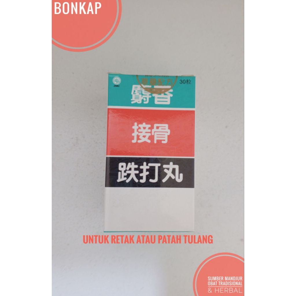 Bonkap Obat Cina Herbal Untuk Retak atau Patah Tulang