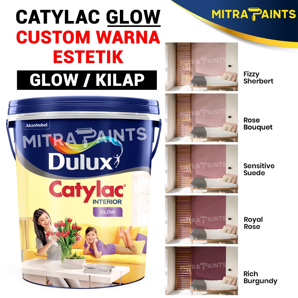 DULUX INTERIOR CATYLAC GLOW 4,5 KG / CAT TEMBOK CUSTOM TINTING ORIGINAL / FIZZY SHERBERT / ROSE BOUQ