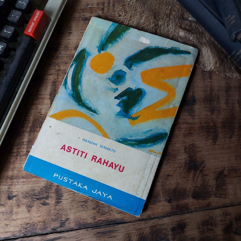 ASTITI RAHAYU Oleh : Iskasiah Sumarto [ORIGINAL]