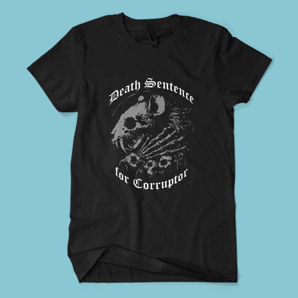 Kaos Distro Premium CORRUPTOR PUNISHMENT - Baju Tulisan Kata Kata Sindiran Keras Unisex Dewasa