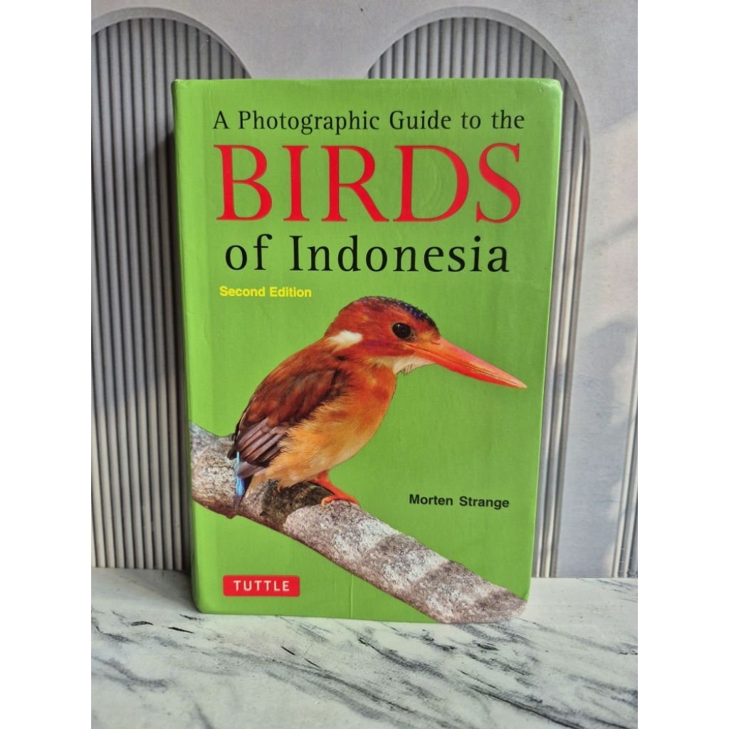 Buku Impor A Photographic Guide to the Birds of Indonesia Second Edition ORI