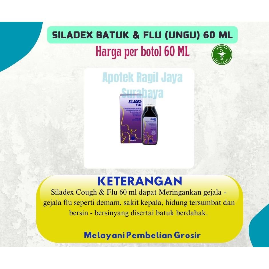 SILADEX UNGU SIRUP - SILADEX COUGH & FLU SYRUP - SILADEX FLU OBAT DAN BATUK DEWASA DAN ANAK 60 ML