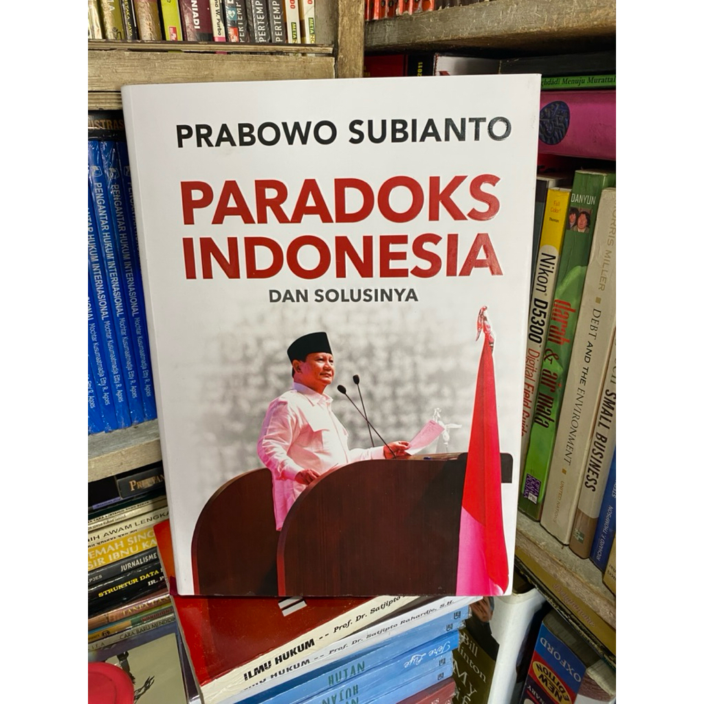 Buku PRABOWO SUBIANTO, PARADOKS INDONESIA DAN SOLUSINYA