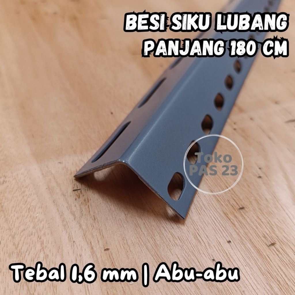 Toko PAS 23 | Besi Siku Lubang Tebal 1.6mm Panjang 180cm Warna Abu-abu | Besi Rak Siku Susun 180 cm/