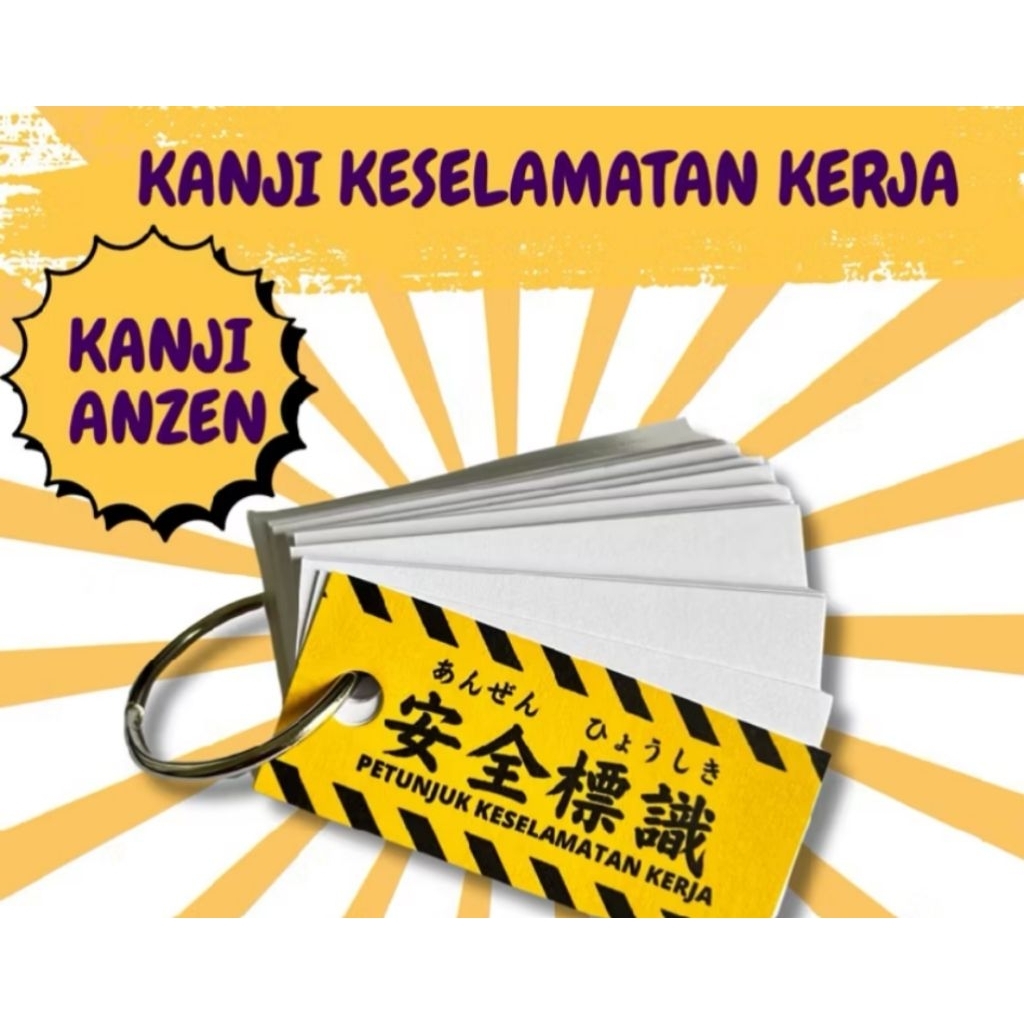 KANJI ANZEN KANJI KESELAMATAN KERJA