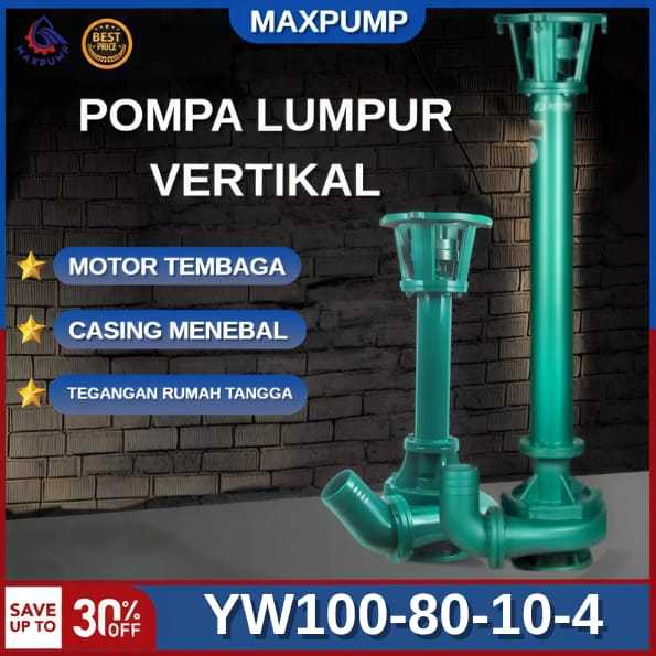 MAXPUMP YW100-80-10-4 MUD PUMP Pompa Lumpur Vertikal MUD PUMP 4Inch 5.5Hp 380Volt Submersible Pump