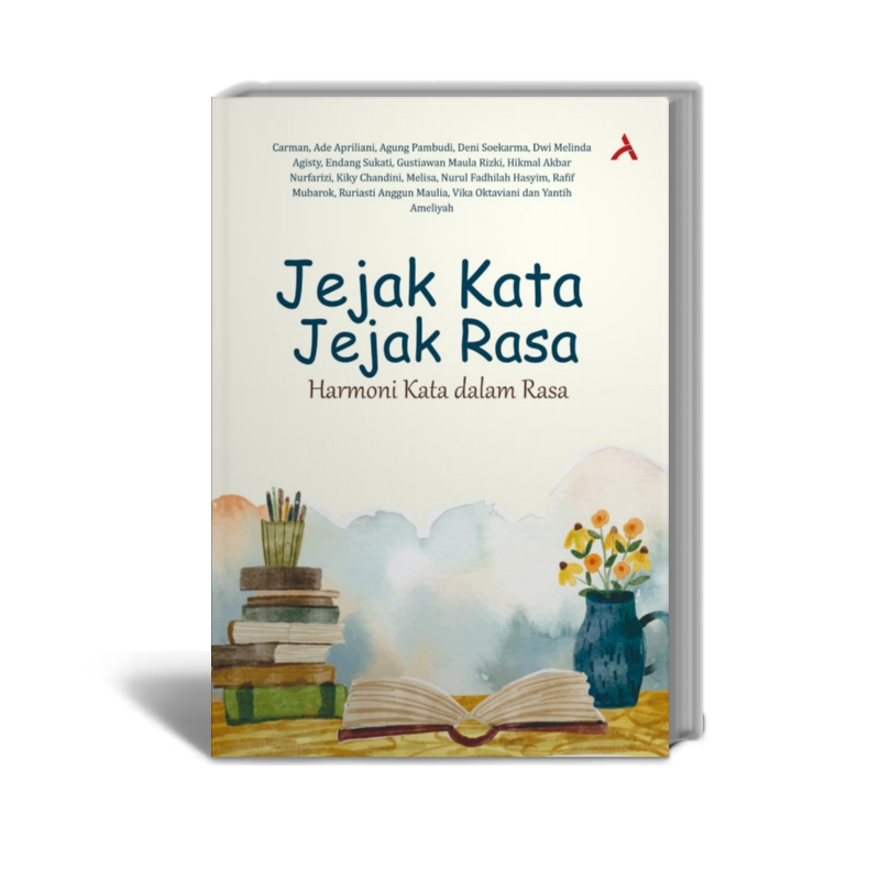 Jejak Kata, Jejak Rasa : Harmonisasi Kata Dalam Rasa - Carman, dkk - Penerbit Adab