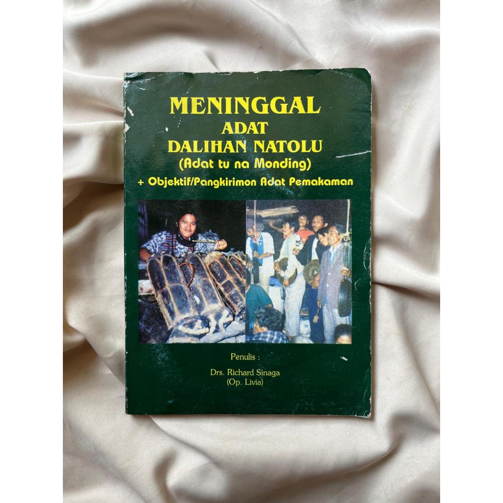 Buku Meninggal Adat Dalihan Natolu - Adat Tu na Monding By Richard Sinaga