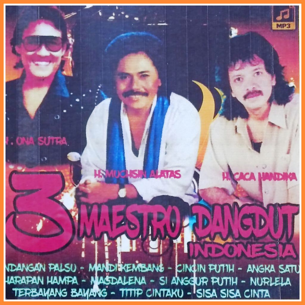 Kaset MP3 Lagu Dangdut CACA HANDIKA - MUCHSIN ALATAS - ONA SUTRA Album Terlaris 3in1 isi 137 Judul