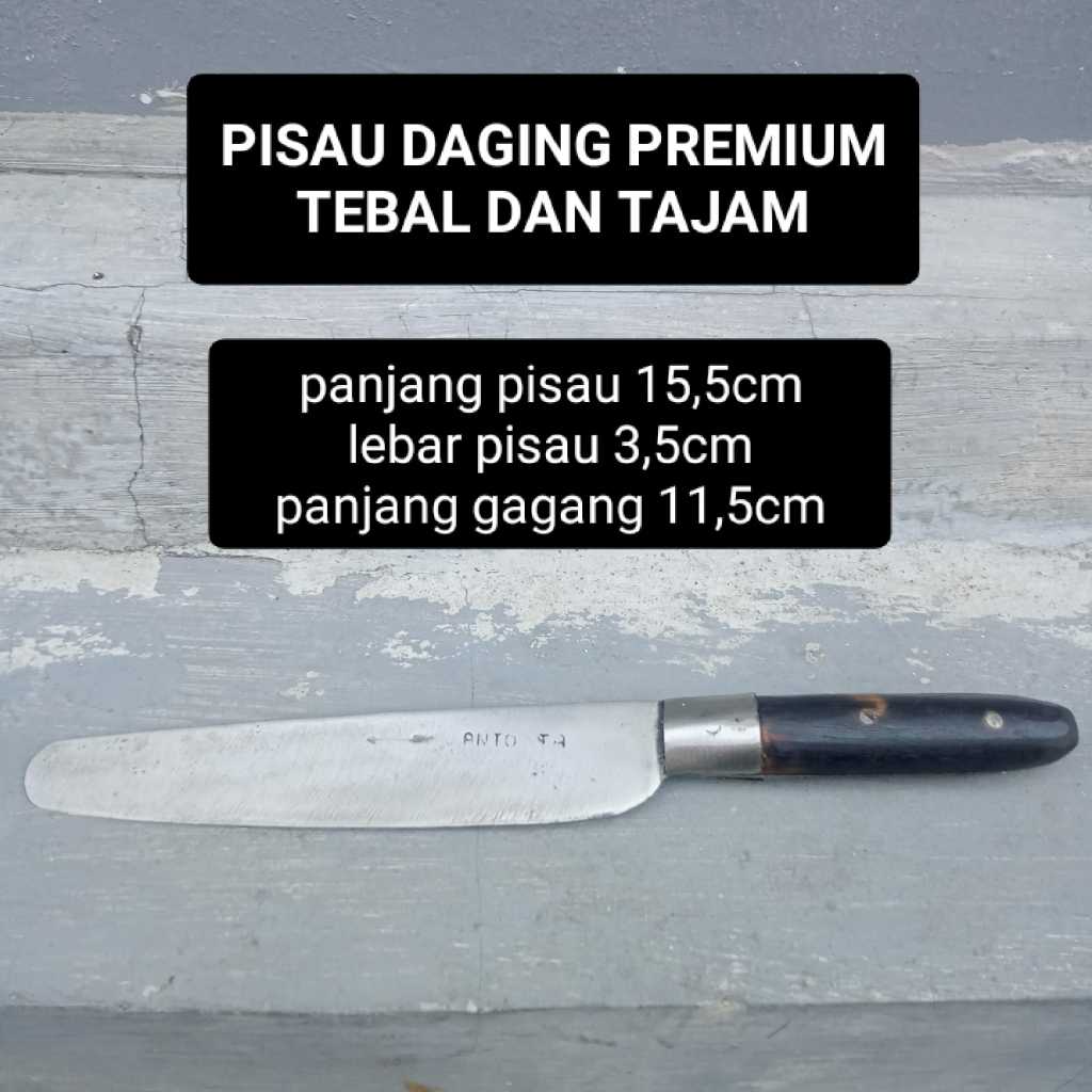 PISAU DAPUR / PISAU DAGING PREMIUM TEBAL DAN TAJAM