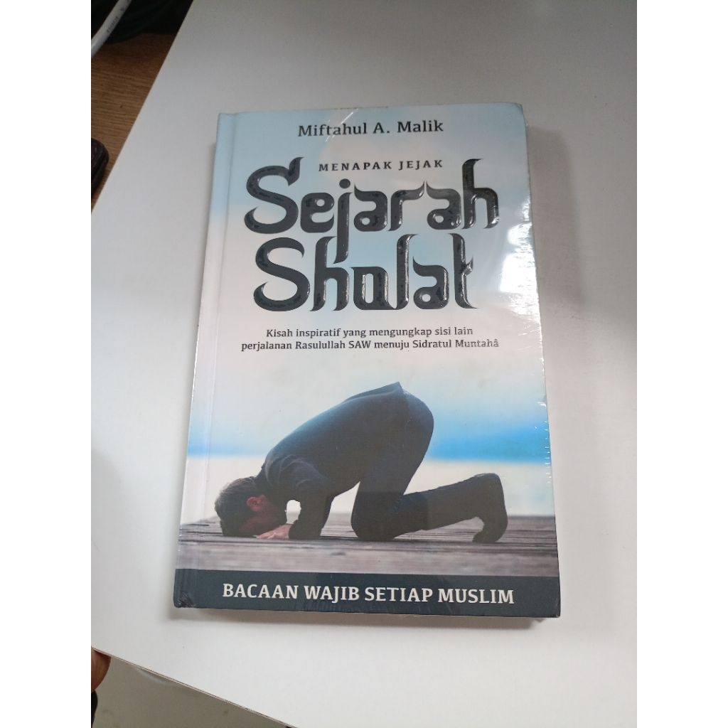 Buku Menapak Jejak Sejarah Sholat_Miftahul A Malik